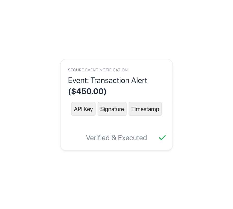 A signed webhook verified server-side with credentials rotated per environment